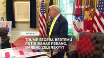 Pernyataan Trump Segera Bertemu Putin Bahas Perang dengan Ukraina, Bareng Zelenskyy?