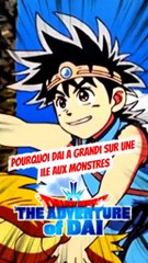 Pourquoi Daï a grandi seul avec des monstres ???