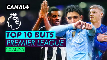 Les 10 plus beaux buts de la saison - Premier League 2024/25