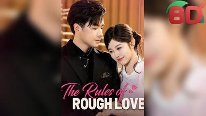 The Rules Of Rough Love