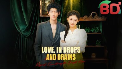 Love, In Drops And Drains Shorts Shorttv