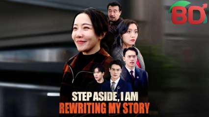 Step Aside, I Am Rewriting My Story - Full Movie