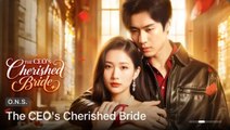 The CEO's Cherished Bride #FullMovie