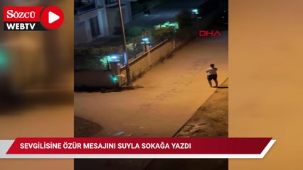 Sevgilisine özür mesajını suyla sokağa yazdı; benzin sanıp polisi aradılar