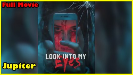 Look Into My Eyes - Full Movie