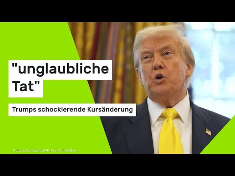 'unglaubliche Tat' - Trumps schockierende Kursänderung