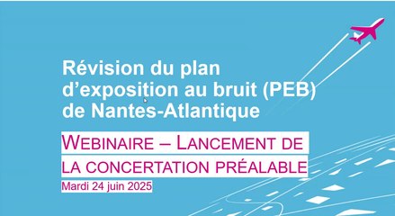Webinaire du 24 juin 2025 - Révision du PEB de l'aéroport de Nantes-Atlantique