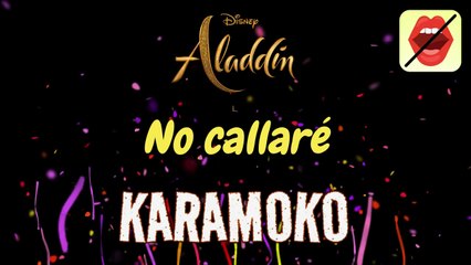NO CALLARÉ (ALADDIN) 🧞_♂️ KARAOKE DISNEY SIN VOZ _ KARAMOKO KARAOKE