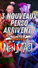 🤯 LES 3 NOUVEAUX PERSO DE HUNTER X HUNTER NEN IMPACT ‼️