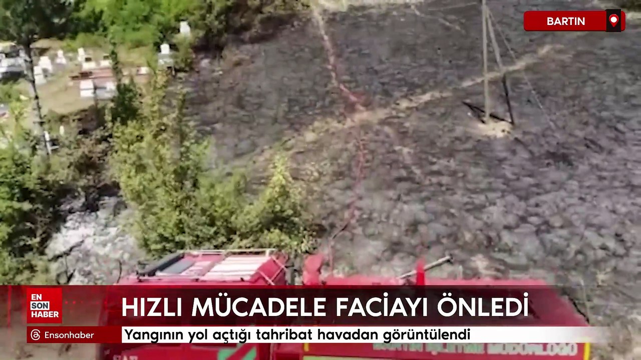Bartın'da yangının yol açtığı tahribat havadan görüntülendi