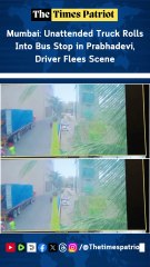 Mumbai Horror Averted: Unattended Truck Rolls Into Bus Stop in Prabhadevi, Driver Flees Scene