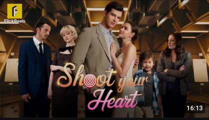 SHOOT YOUR HEART - FULL #drama #short #shortdrama
