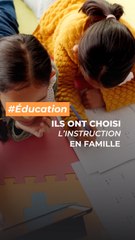 Ils ont choisi l'Instruction en famille