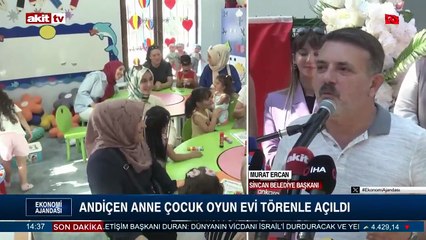 Andiçen Anne Çocuk Oyun Evi törenle açıldı