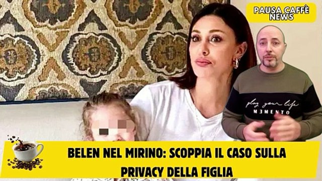 Belen nel mirino scoppia il caso sulla privacy della figlia