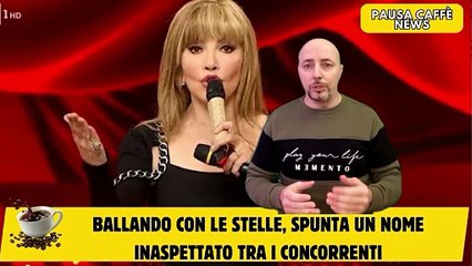 Ballando con le stelle, spunta un nome inaspettato tra i concorrenti