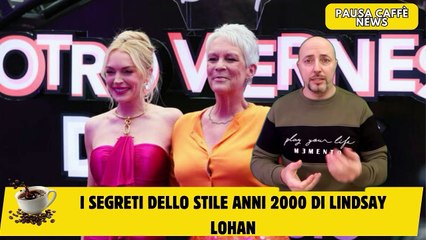 I segreti dello stile anni 2000 di Lindsay Lohan