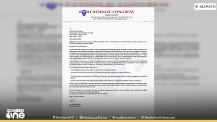 'ക്രൈസ്തവർക്ക് നേരെയുള്ള അതിക്രമങ്ങളിൽ നടപടി വേണം': പ്രധാനമന്ത്രിക്ക് കത്തോലിക്കാ കോൺഗ്രസിന്റെ കത്ത്