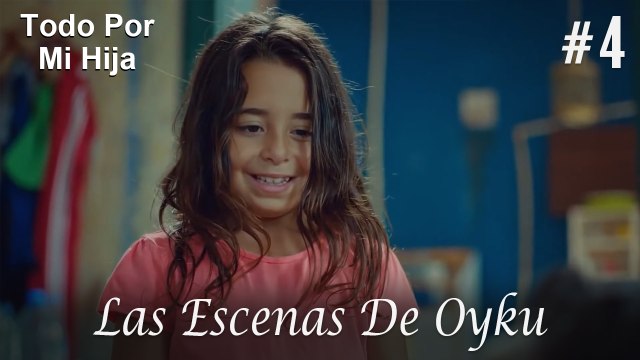 Las Escenas De Oyku #4 - Todo Por Mi Hija