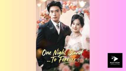 One Night Stand... To Forever