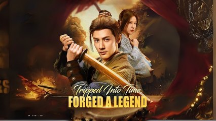 Rise Of The Ragged Hero / Tripped Into Time Forged A Legend | Chinese Drama #shortfilms #shortfilms