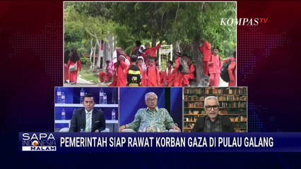 Blak-Blakan! Kemlu-Pengamat Soroti Wacana Pemerintah Rawat Warga Gaza di Pulau Galang | SAPA MALAM