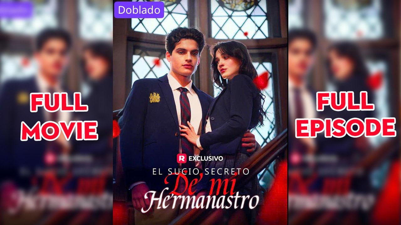 El Sucio Secreto de mi Hermanastro (Doblado) Completo en Español
