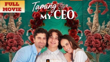 Taming My CEO Full Movie