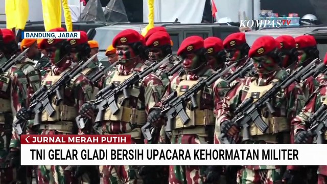 TNI Gelar Gladi Bersih Jelang Upacara Militer, Presiden Prabowo Akan Jadi Inspektur Upacara