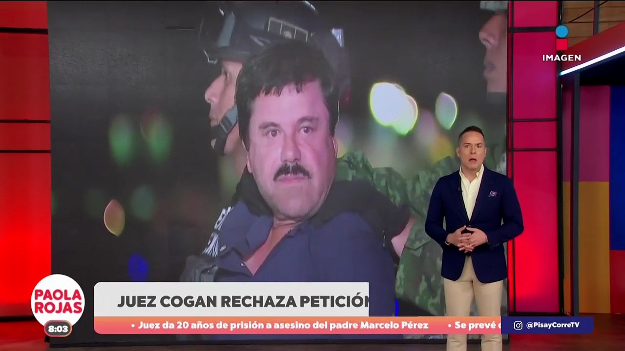 El juez Brian Cogan responde a la carta de “El Chapo” Guzmán