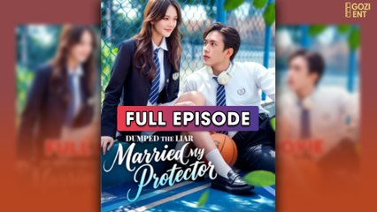 Dumped the Lair, Married My Protector [ SHORT DRAMA | FULL ]