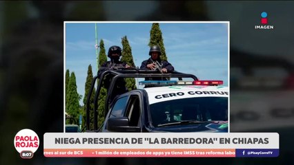 El gobernador Eduardo Ramírez niega la presencia del grupo criminal “La Barredora” en Chiapas