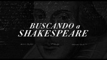 Buscando a Shakespeare | Trailer