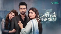 Sharakat Episode 37 (Subtitles) 8th August 2025 _ Sumaiyya Bukhsh - Danial Afzal Khan _ Green TV