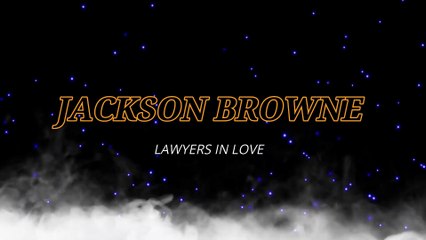 Jackson Browne - Lawyers in love (KARAOKE)