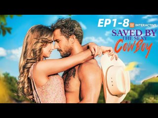 Saved by the Sexy Cowboy (2025) - Full Movie