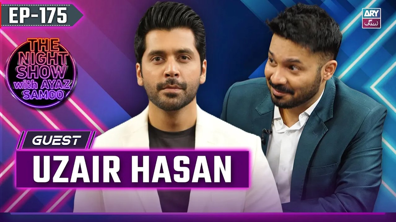 The Night Show with Ayaz Samoo | Uzair Hasan | Uncensored | EP 175 | 1st August 2025 | ARY Zindagi