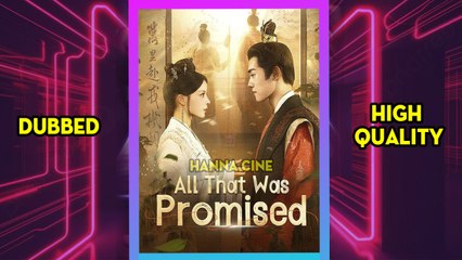 All That Was Promised [FULL & HIGH QUALITY]