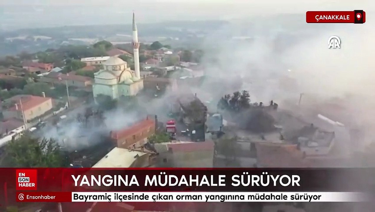 Çanakkale Bayramiç ilçesinde çıkan orman yangınına müdahale sürüyor