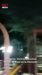 Vecinos y paseantes de la Alameda de Saltillo reportaron grit0s desg@rradores en plena noche. Aún no se confirma el origen de los sonidos.