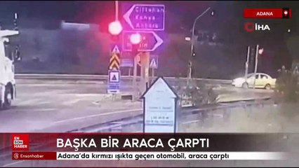 Adana’da kırmızı ışıkta geçen otomobil, araca çarptı