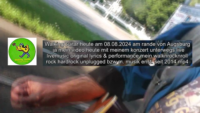WalkingGuitar heute am 08.08.2024 am rande von Augsburg ..ja mein video heute mit meinem konzert unterwegs live livemusic original lyrics & performance mein walknrocknroll rock hardrock unplugged bzw m. musik enst. seit 2014_edit