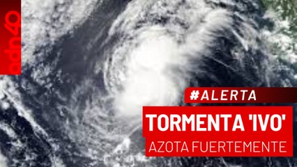 🚨¡Última Hora! Tormenta 'Ivo' azotará a estos estados con lluvias hoy, ésta es su trayectoria