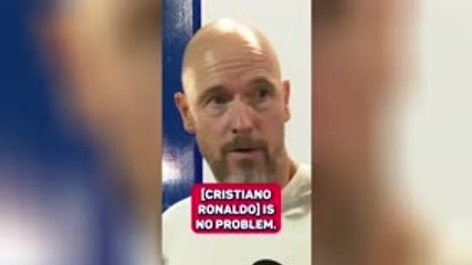 CR7 was 'never the problem' for Erik ten Hag