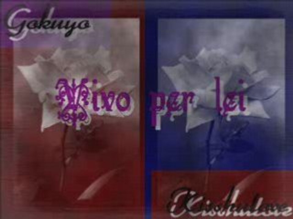 VIVO PER LEI   BY GOKUYO & KISSHULOVE