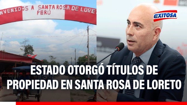 Ministerio de Vivienda: Estado ha entregado títulos de propiedad en Santa Rosa de Loreto