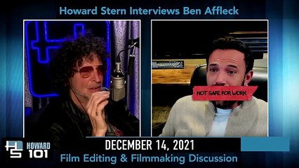 Howard Stern Interviews Ben Affleck About Film Editing & Filmmaking