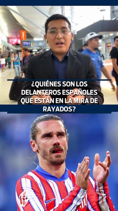 Estos DELANTEROS ESPAÑOLES están en la mira de Rayados