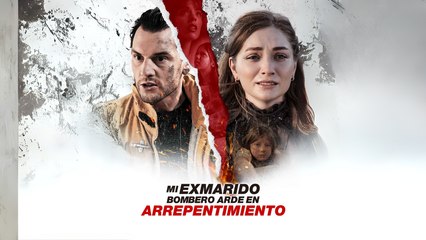 Mi Exmarido Bombero Arde en Arrepentimiento Completo En Español