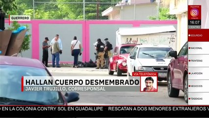 En Guerrero, autoridades encuentran el cuerpo desmembrado de un hombre